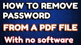 How to Remove Password from PDF File – With No Software (Easy)