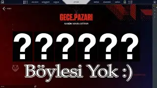 Valorant Mükemmel Gece Pazarı.......????!!!!!