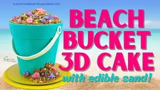 BUCKET of SAND 3D CAKE Tutorial: How to Make an Easy Realistic Beach Cake w/ Edible Sand & Seashells