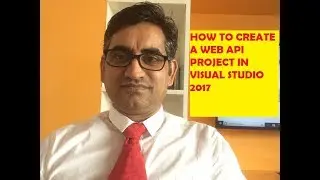 Create a Web API Project in Visual Studio 2017