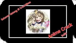 Selamat datang di CrackNime
