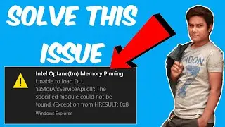 Intel Optane(tm) Memory Pinning Unable To Load DLL [Hindi]