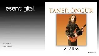 Taner Öngür - Bu Şehir #esenmüzik - Esen Digital