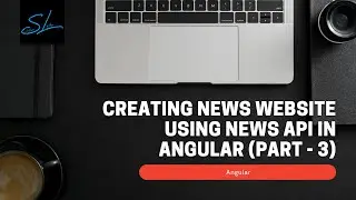 3.How to Create News Website Using News API in Angular - (Part 3) - Angular Website