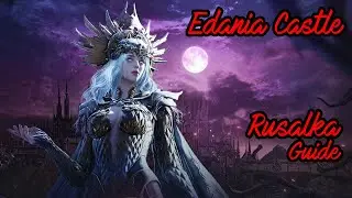 BDO Edania Castle ~ Rusalka Guide