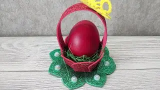 Пасхальная корзиночка из глиттерного фоамирана. DIY Easter basket 2020