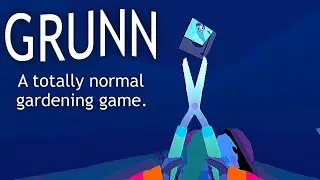 Grunn - A Totally Normal Not Scary Gardening Game