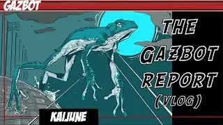 The Gazbot Report  6-08-2021 