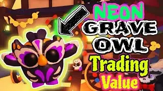 NEON GRAVE OWL TRADING VALUE IN ADOPT ME! #neongraveowltradingvalue