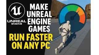 How to make Unreal Engine games run faster - Remove post Processing