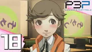 Persona 3 Portable - Part 18 - Atlus What Were You Thinking?