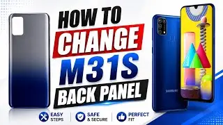 Samsung M31s Back Panel Replacement | How to Change Samsung M31s Back Cover 