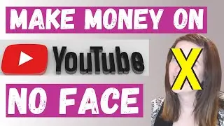 Make Money On Youtube WITHOUT Showing Face 🎬 3 FACELESS YouTube Video Styles 🎬