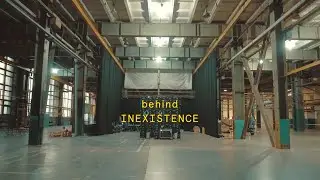 Behind INEXISTENCE