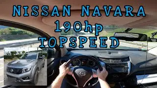 TOP SPEED NISSAN NAVARA 190hp TEST DRIVE POV GERMAN AUTOBAHN 2.3l D231