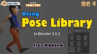 Blender Sunday ToolsTips I Using Pose Library In Blender 3.1.2 I Hindi