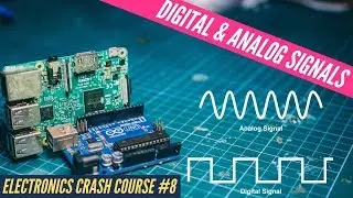 Analog, Digital & PWM Signals for Arduino & Raspberry Pi- Electronics Crash Course #8