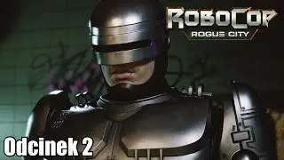 RoboCop Rogue City - Odcinek 2