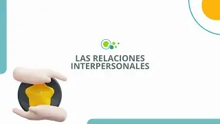 Las relaciones interpersonales