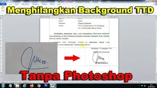 Menghilangkan Background Tanda Tangan di Word Tanpa Photoshop