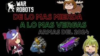 TOP 6: De la peor a la mejor arma de War Robots del 2024 (strikerbocchi092)