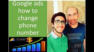Google Ads How to change company name and phone number inside google campaign