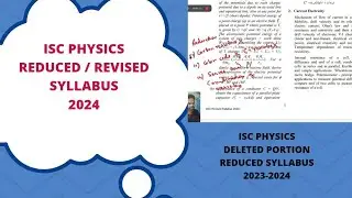 isc class 12 physics reduced syllabus, isc physics deleted portion,isc physics revised syllabus 2024