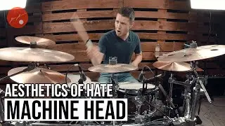 Machine Head - Aesthetics of Hate - Drum Cover