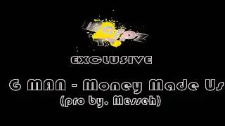 MarpzTV - G Man - Money made us (Pro by. Messeh) *EXCLUSIVE*