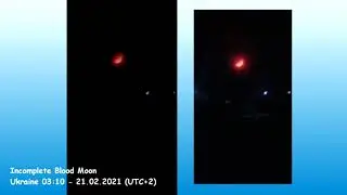 Incomplete Blood Moon (Ukraine 02.21.2021)