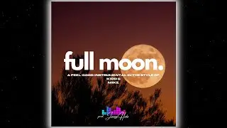 Kidd G Type Beat 2023 | “Full Moon” | mike. Type Beat 2023