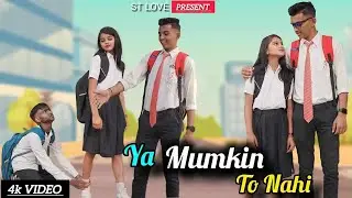 Ya Mumkin To Nahi | Ft - Susmita & Sagar | New Offacial Music Video | Real Love