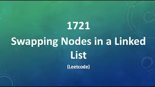 Swapping Nodes in a Linked List (Leetcode 1721)
