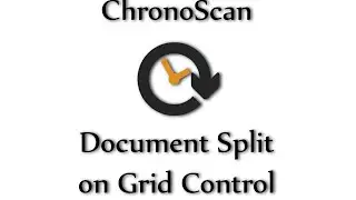 Document Split on Grid Control on ChronoScan