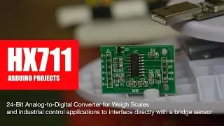 DIY Arduino Projects HX711. Analog to Digital Converter for Weigh Scales