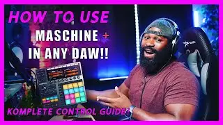 How to Use Maschine in Any DAW?? || Native Instruments Komplete Maschine plus Guide