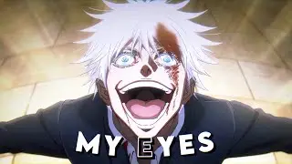 Gojo Edit | Song: My Eyes | Edit/AMV