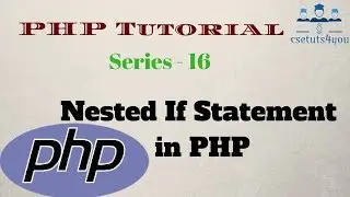 PHP Tutorial For Beginners Series - 16 Nested If Else Statement