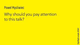 AgileByExample 2023: Pawel Mysliwiec - Why should you pay attention to this talk?