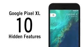 10 Hidden Features of the Google Pixel You Don't Know About