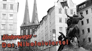 Unterwegs - Das Nikolaiviertel
