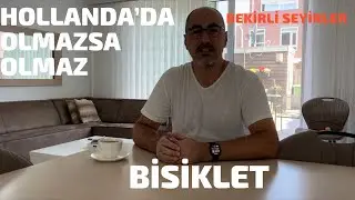 Hollanda’da Yasam 7(Olmazsa olmaz , Bisiklet)