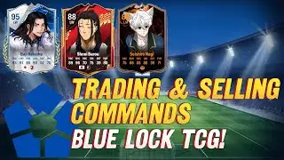 Blue lock TCG - Trading and other commands!