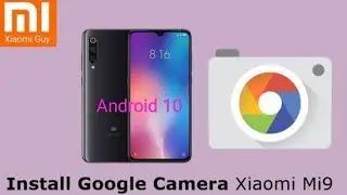 Google Camera working on Android 10