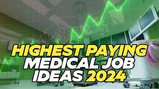 Highest Paying Medical Jobs 2024 | Highest Paying Healthcare Jobs