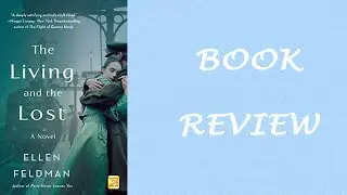 Book Review: The Living and the Lost by Ellen Feldman