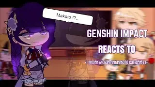 💜✨ Genshin Impact Reacts to Ei and Makoto Cutscenes || Gacha Club||Genshin Impact