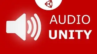 Audio/Sound in Unity [FAST/BEGINNER FRIENDLY]