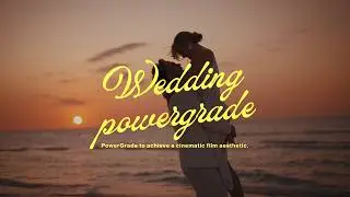 Better Wedding Film Colors in Less Than 5 Minutes - Powergrade bundle