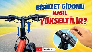 Bisiklet Gidonu Nasıl Yükseltilir? Doğru Yüksekliği Ayarla! | How to Raise Your Bike Handlebar